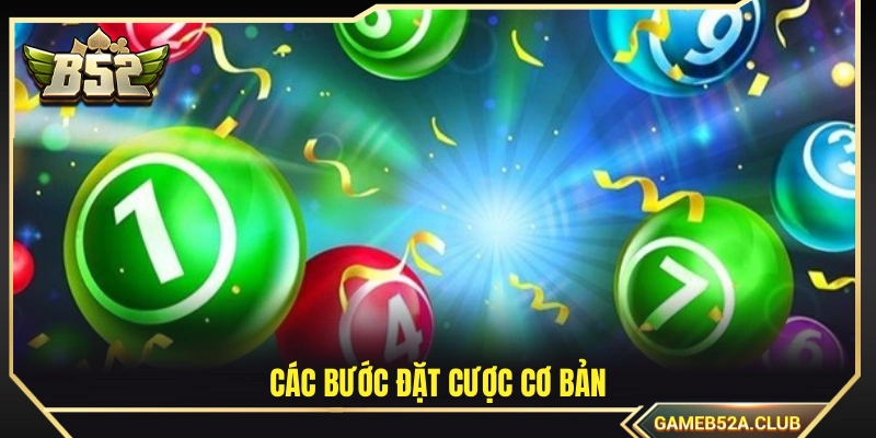 Những bước đặt cược cơ bản